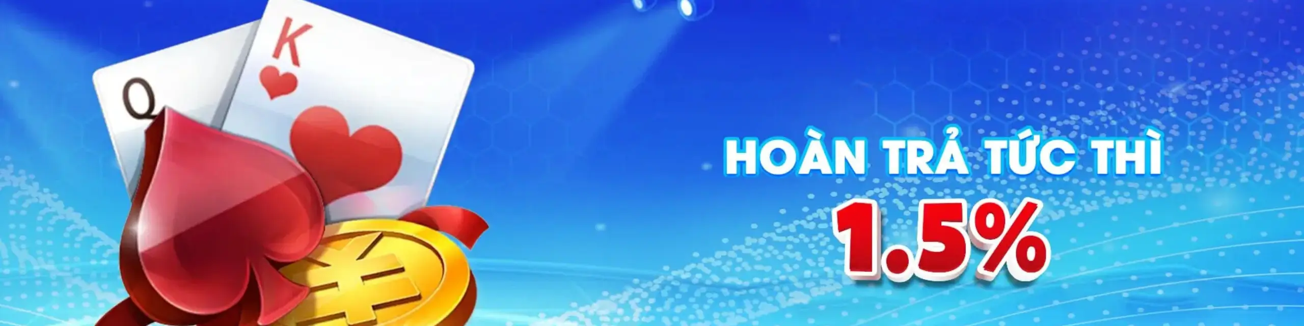 Hoàn trả tức thì 1.5%